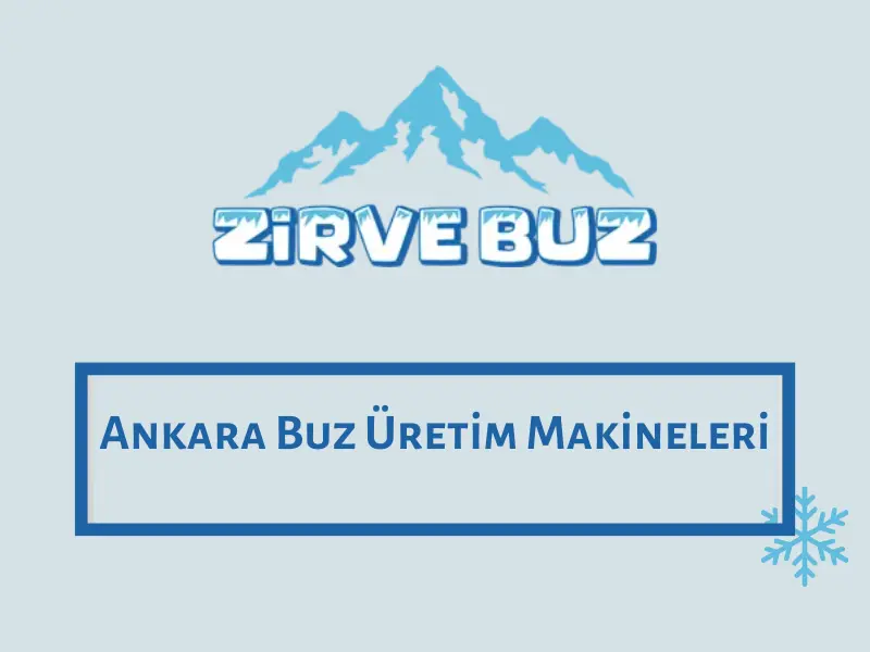 Ankara Buz Üretim Makineleri