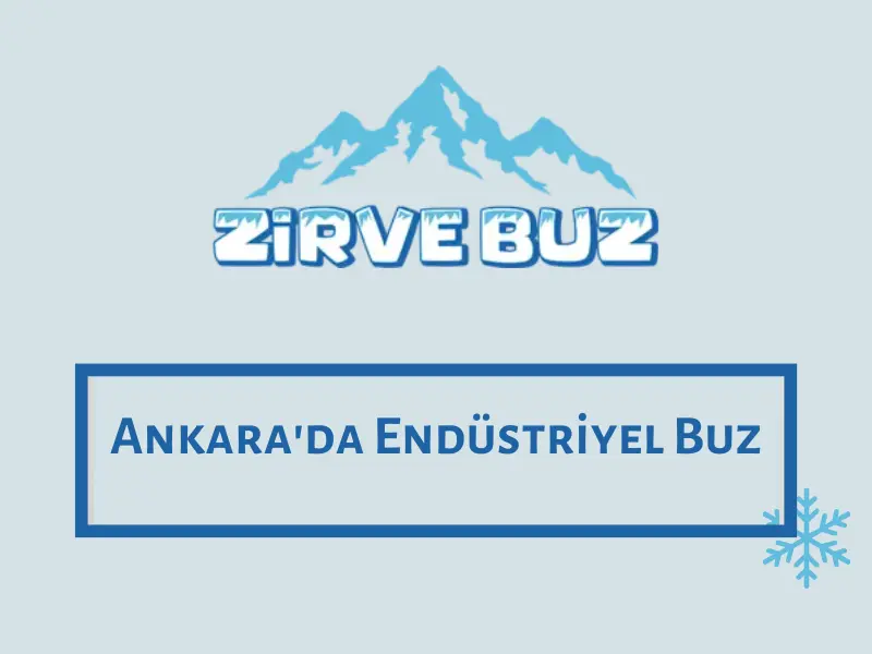 Ankara'da Endüstriyel Buz
