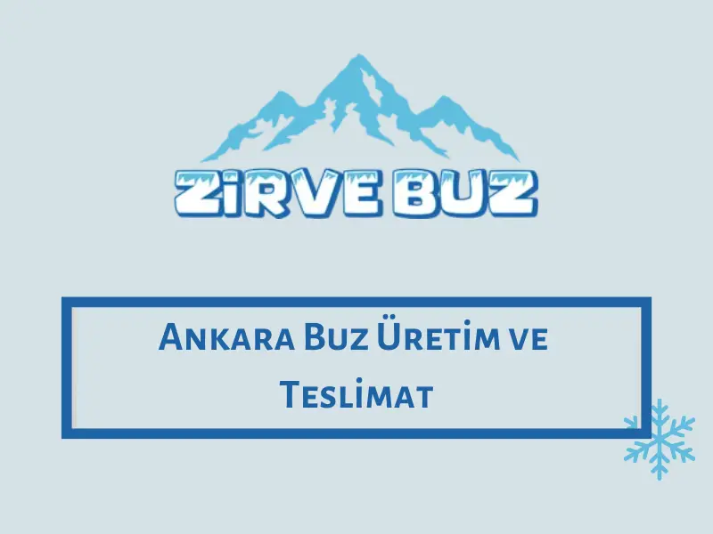 Ankara Buz Üretim ve Teslimat
