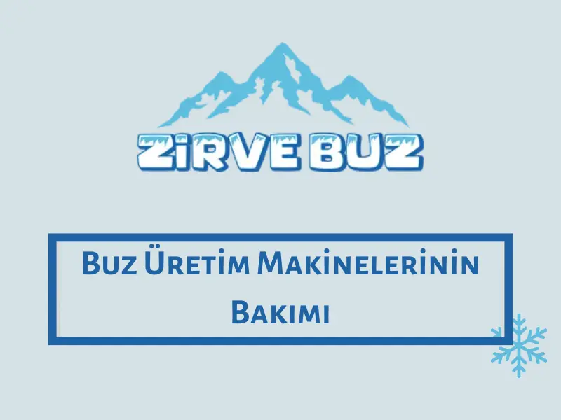 Buz Üretim Makinelerinin Bakımı
